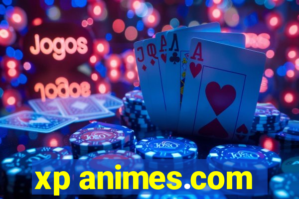 xp animes.com