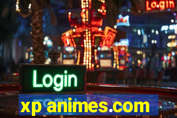 xp animes.com