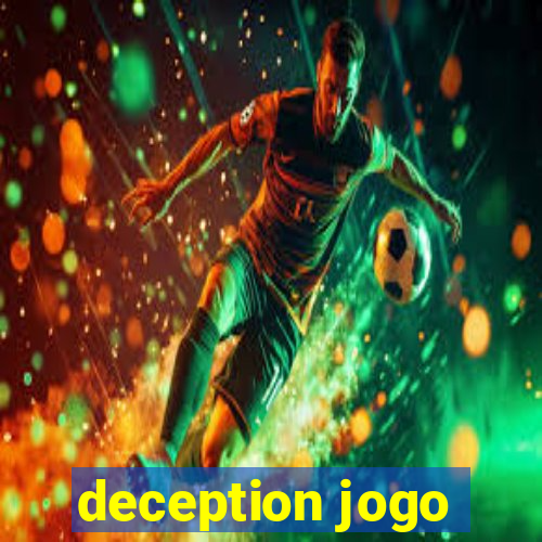 deception jogo