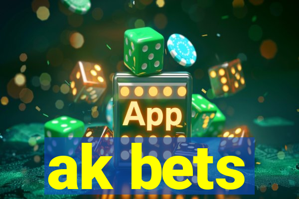 ak bets