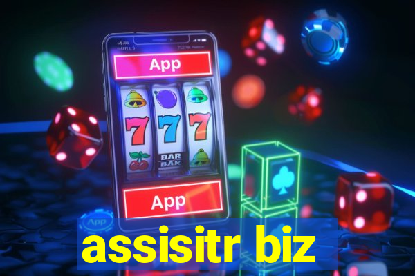 assisitr biz