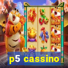 p5 cassino