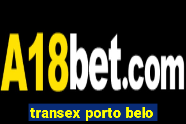 transex porto belo