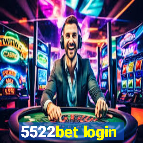 5522bet login