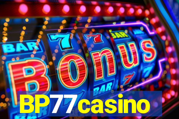 BP77casino