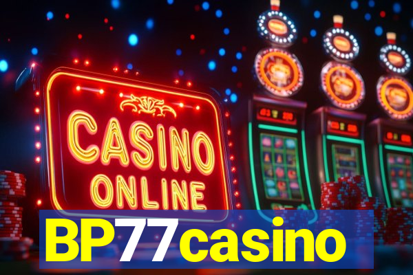 BP77casino