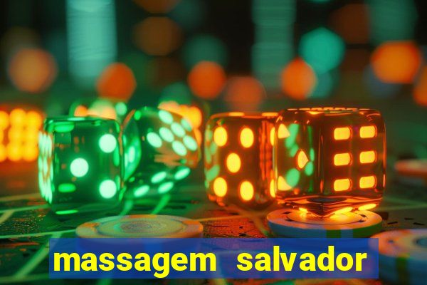 massagem salvador de bahia