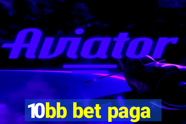 10bb bet paga