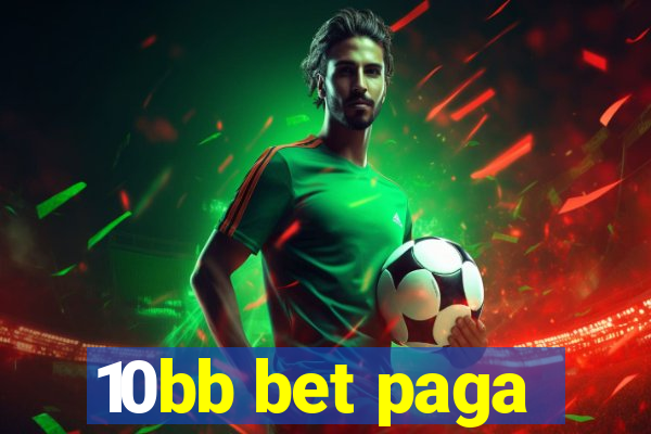 10bb bet paga