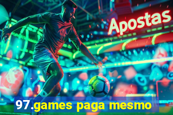 97.games paga mesmo