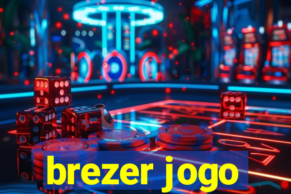 brezer jogo