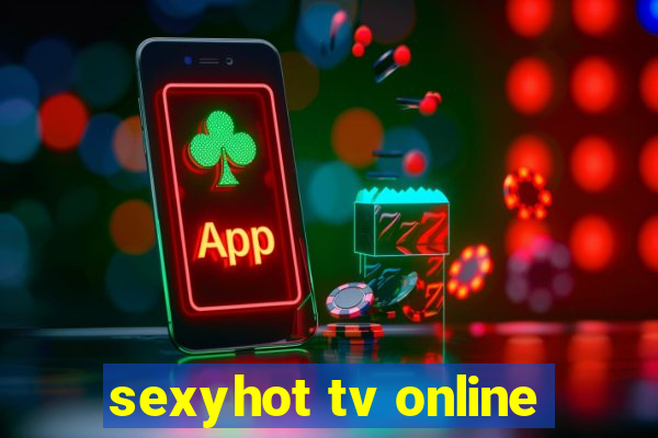 sexyhot tv online