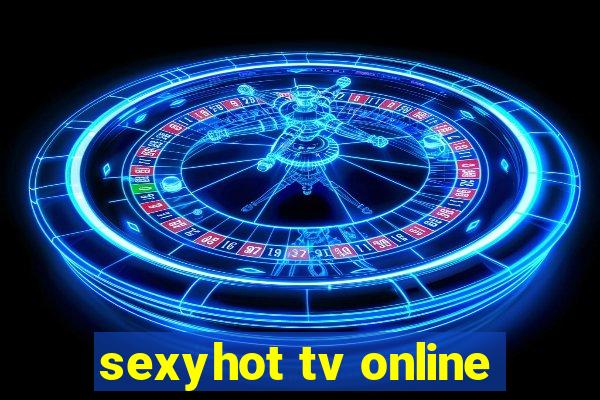 sexyhot tv online