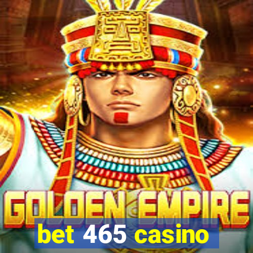 bet 465 casino