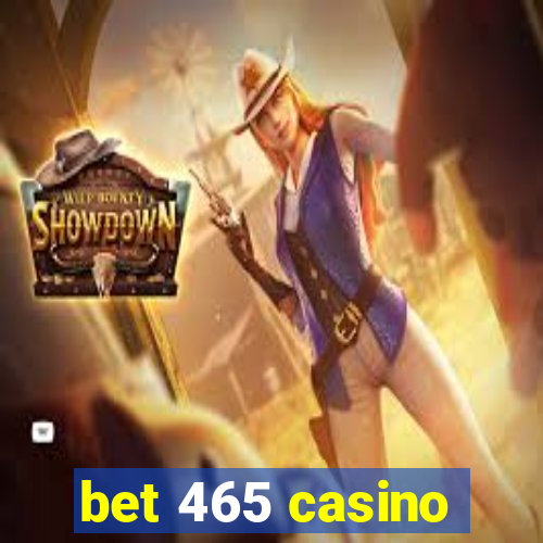 bet 465 casino