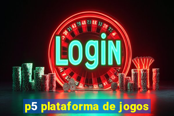 p5 plataforma de jogos