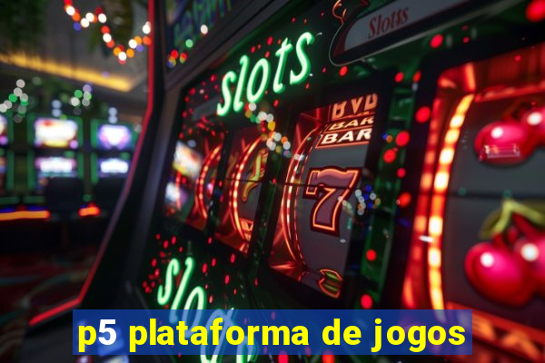 p5 plataforma de jogos