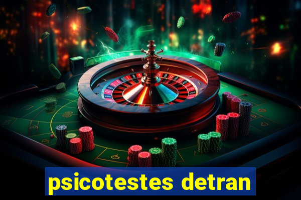 psicotestes detran