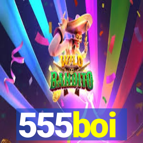 555boi