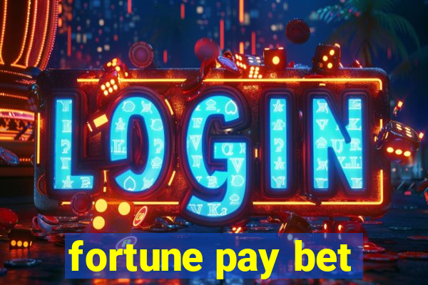 fortune pay bet