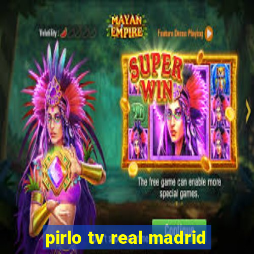 pirlo tv real madrid