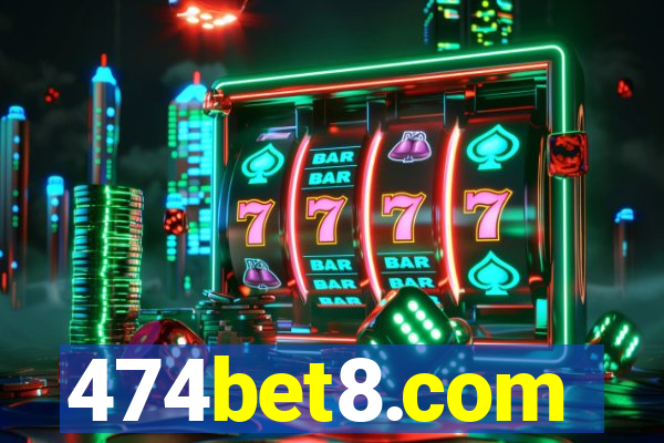 474bet8.com