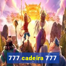 777 cadeira 777