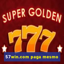 57win.com paga mesmo