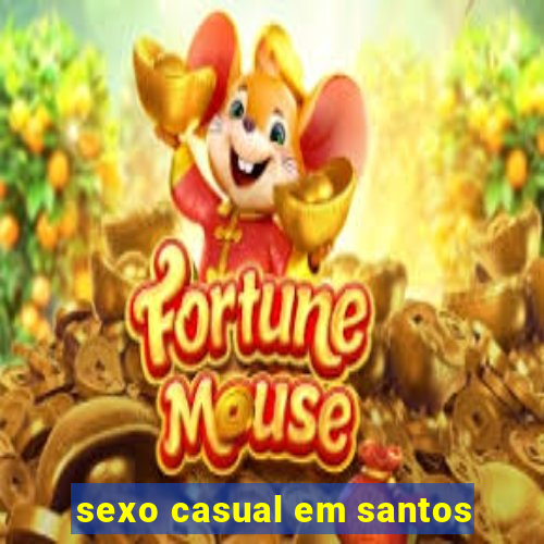 sexo casual em santos