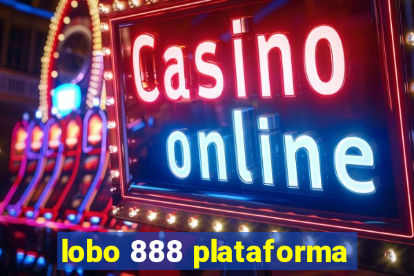 lobo 888 plataforma