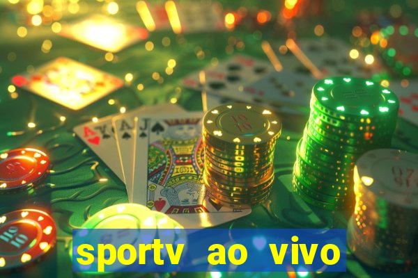 sportv ao vivo online multi