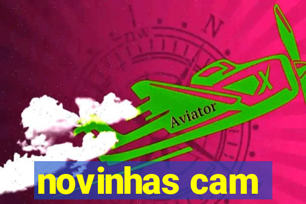 novinhas cam