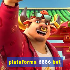 plataforma 6886 bet