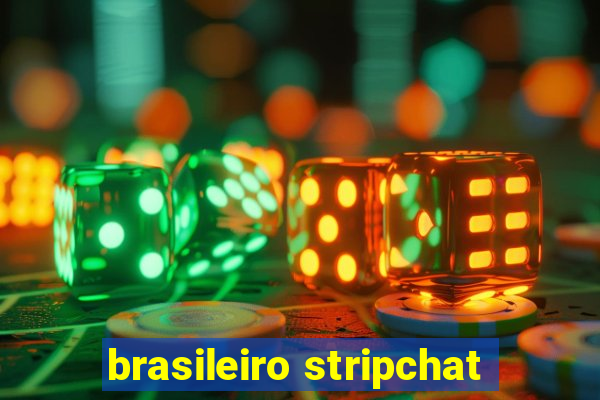 brasileiro stripchat