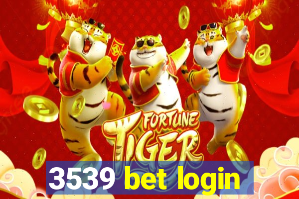 3539 bet login