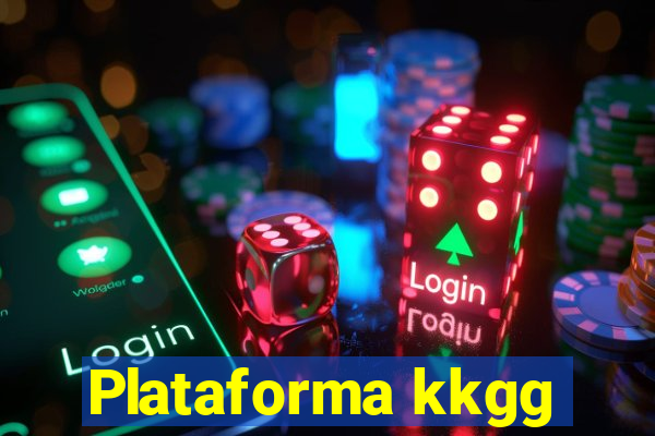 Plataforma kkgg