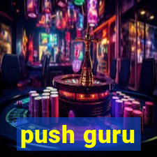 push guru