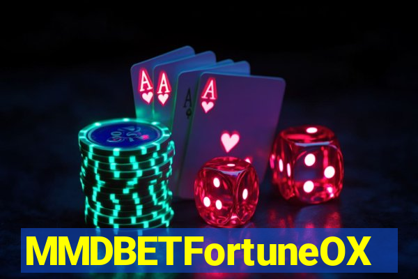 MMDBETFortuneOX