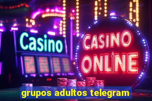 grupos adultos telegram