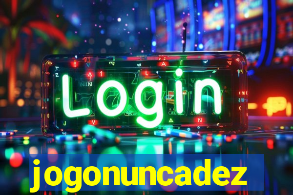 jogonuncadez