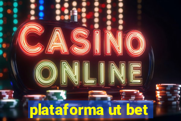 plataforma ut bet