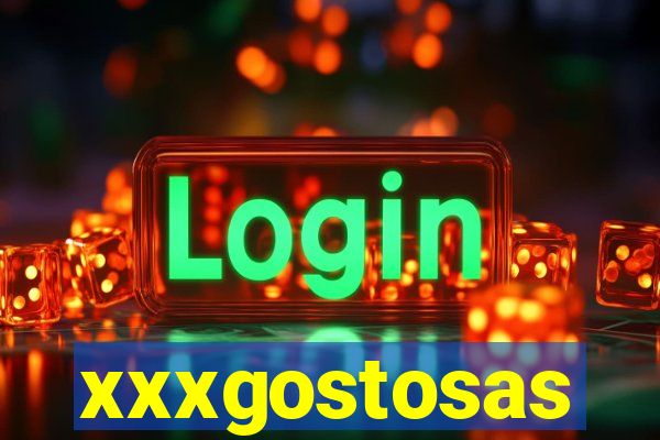 xxxgostosas