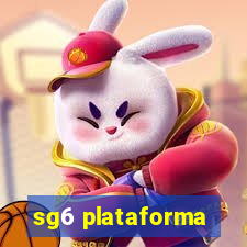 sg6 plataforma