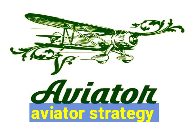 aviator strategy