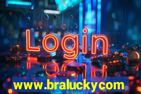 www.braluckycom