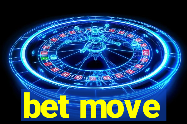 bet move