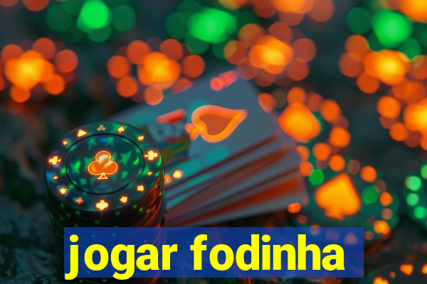 jogar fodinha