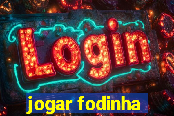 jogar fodinha