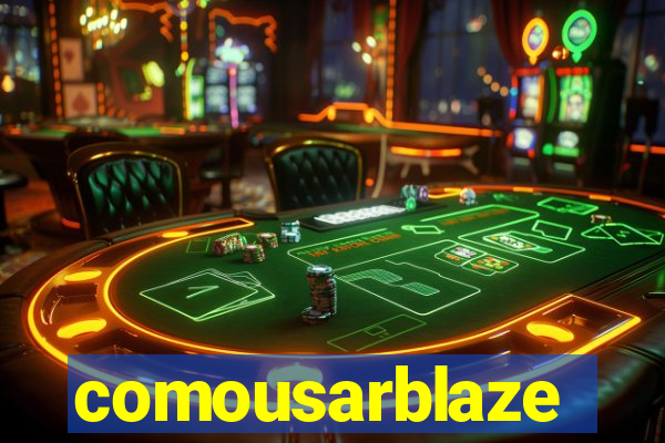 comousarblaze