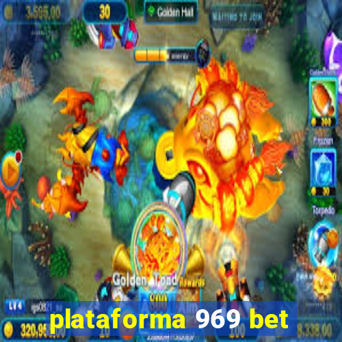 plataforma 969 bet